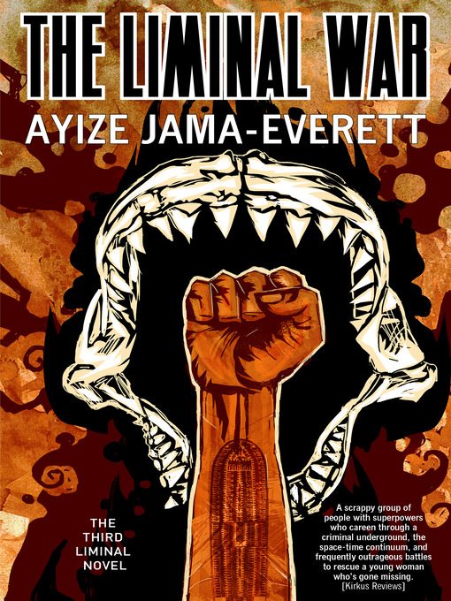 Title details for The Liminal War by Ayize Jama-Everett - Available